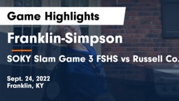 Franklin-Simpson  vs SOKY Slam Game 3 FSHS vs Russell Co. Game Highlights - Sept. 24, 2022
