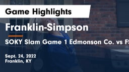 Franklin-Simpson  vs SOKY Slam Game 1 Edmonson Co. vs FSHS Game Highlights - Sept. 24, 2022