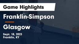 Franklin-Simpson  vs Glasgow  Game Highlights - Sept. 18, 2023