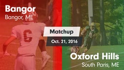 Matchup: Bangor vs. Oxford Hills  2016