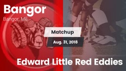 Matchup: Bangor vs. Edward Little Red Eddies 2018