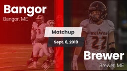 Matchup: Bangor vs. Brewer  2019