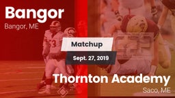 Matchup: Bangor vs. Thornton Academy 2019