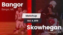 Matchup: Bangor vs. Skowhegan  2019