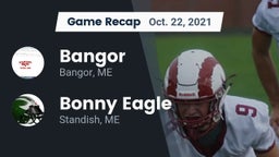 Recap: Bangor  vs. Bonny Eagle  2021