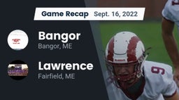 Recap: Bangor  vs. Lawrence  2022