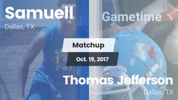 Matchup: Samuell vs. Thomas Jefferson  2017