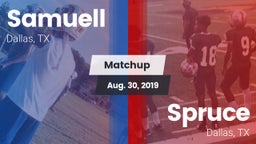 Matchup: Samuell vs. Spruce  2019
