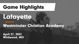Lafayette  vs Westminster Christian Academy Game Highlights - April 27, 2022