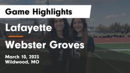 Lafayette  vs Webster Groves  Game Highlights - March 10, 2023
