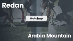 Matchup: Redan vs. Arabia Mountain 2016