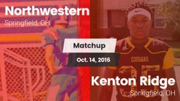 Matchup: Northwestern vs. Kenton Ridge  2016