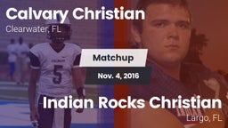 Matchup: Calvary Christian vs. Indian Rocks Christian  2016