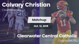 Matchup: Calvary Christian vs. Clearwater Central Catholic  2018