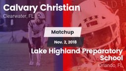 Matchup: Calvary Christian vs. Lake Highland Preparatory School 2018