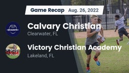 Recap: Calvary Christian  vs. Victory Christian Academy 2022