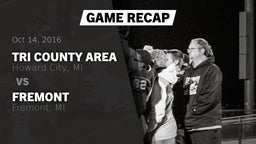 Recap: Tri County Area  vs. Fremont  2016