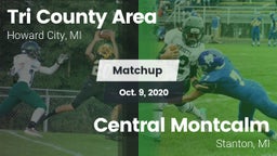Matchup: Tri County Area vs. Central Montcalm  2020