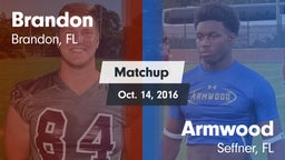 Matchup: Brandon  vs. Armwood  2016