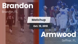 Matchup: Brandon  vs. Armwood  2018