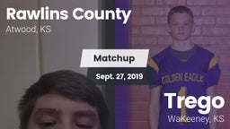 Matchup: Rawlins County vs. Trego  2019