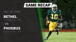 Recap: Bethel  vs. Phoebus  2016