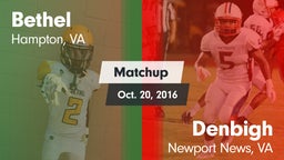 Matchup: Bethel vs. Denbigh  2016