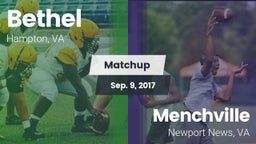 Matchup: Bethel vs. Menchville  2017
