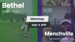 Matchup: Bethel vs. Menchville  2018