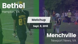 Matchup: Bethel vs. Menchville  2018