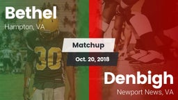 Matchup: Bethel vs. Denbigh  2018