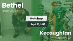 Matchup: Bethel vs. Kecoughtan  2019