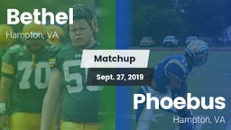 Matchup: Bethel vs. Phoebus  2019