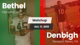 Matchup: Bethel vs. Denbigh  2019