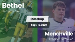 Matchup: Bethel vs. Menchville  2020