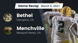 Recap: Bethel  vs. Menchville  2021