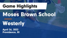 Moses Brown School vs Westerly  Game Highlights - April 26, 2022