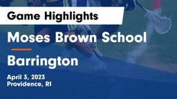 Moses Brown School vs Barrington  Game Highlights - April 3, 2023