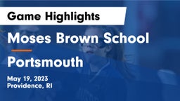 Moses Brown School vs Portsmouth  Game Highlights - May 19, 2023
