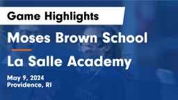 Moses Brown School vs La Salle Academy Game Highlights - May 9, 2024