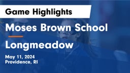Moses Brown School vs Longmeadow  Game Highlights - May 11, 2024