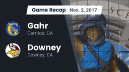 Recap: Gahr  vs. Downey  2017