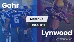 Matchup: Gahr vs. Lynwood  2018