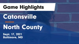 Catonsville  vs North County  Game Highlights - Sept. 17, 2021