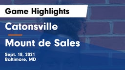 Catonsville  vs Mount de Sales  Game Highlights - Sept. 18, 2021