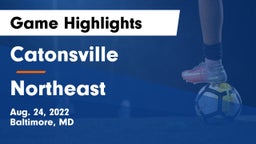 Catonsville  vs Northeast  Game Highlights - Aug. 24, 2022