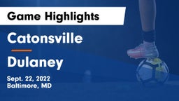 Catonsville  vs Dulaney  Game Highlights - Sept. 22, 2022