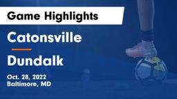 Catonsville  vs Dundalk  Game Highlights - Oct. 28, 2022