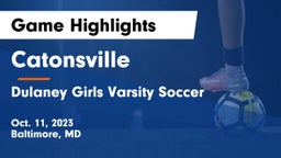 Catonsville  vs Dulaney Girls Varsity Soccer Game Highlights - Oct. 11, 2023