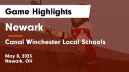 Newark  vs Canal Winchester Local Schools Game Highlights - May 8, 2023